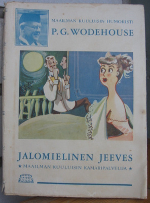 P. G. Wodehouse: Jalomielinen Jeeves, Nide 1956. 184 s.