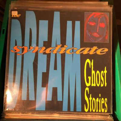 Dream Syndicate - Ghost Stories