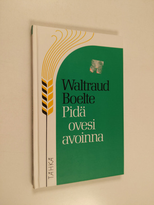 Waltraud Boelte : Pidä ovesi avoinna
