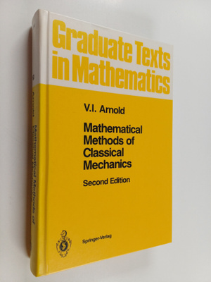 V.I. Arnol'd : Mathematical Methods of Classical Mechanics