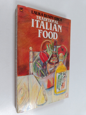 Laura Busini Birch : Traditional Italian Food