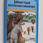 Jalmari Sauli : Ketunlukon oravapojat : seikkailuja talvi... - pikkukuva 1