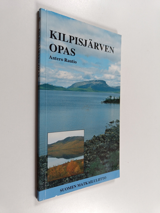 Antero Rautio : Kilpisjärven opas