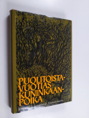 Viljo (valik.) Tervonen : Puolitoistavuotias kuninkaanpoi...