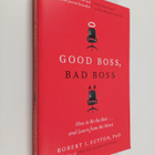 Robert I. Sutton : Good Boss, Bad Boss - How to Be the Be... - pikkukuva 1