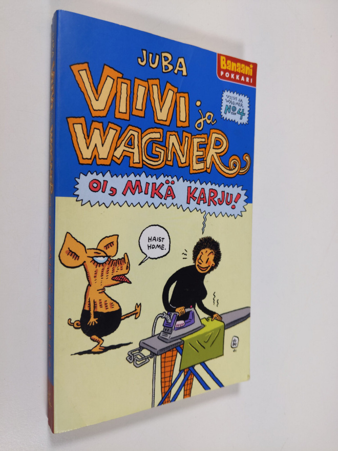 Juba : Oi, mikä karju! Viivi ja Wagner