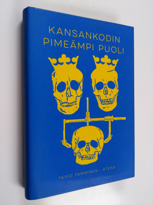 Tapio Tamminen : Kansankodin pimeämpi puoli