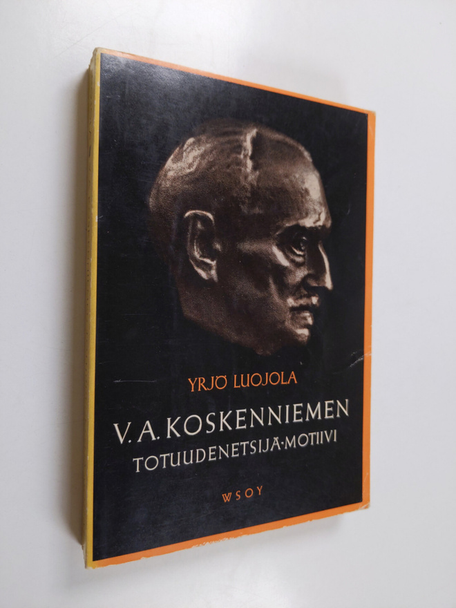 Yrjö Luojola : V. A. Koskenniemen totuudenetsijä-motiivi