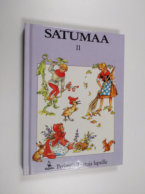 Satumaa : perinteisiä satuja lapsille 2