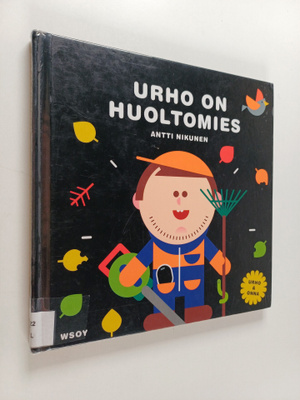 Antti Nikunen : Urho on huoltomies