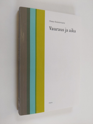 Osmo Soininvaara : Vauraus ja aika (signeerattu, tekijän ...
