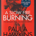 Paula Hawkins: A slow fire burning - pikkukuva 1