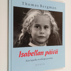 Thomas Bergman : Isabellan päivä : kun lapsella on allerg... - pikkukuva 1