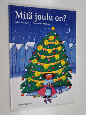 Max Bolliger : Mitä joulu on?