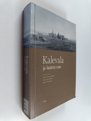 Anna-Leena ym. Siikala : Kalevala ja laulettu runo