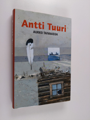 Antti Tuuri : Aukko taivaassa