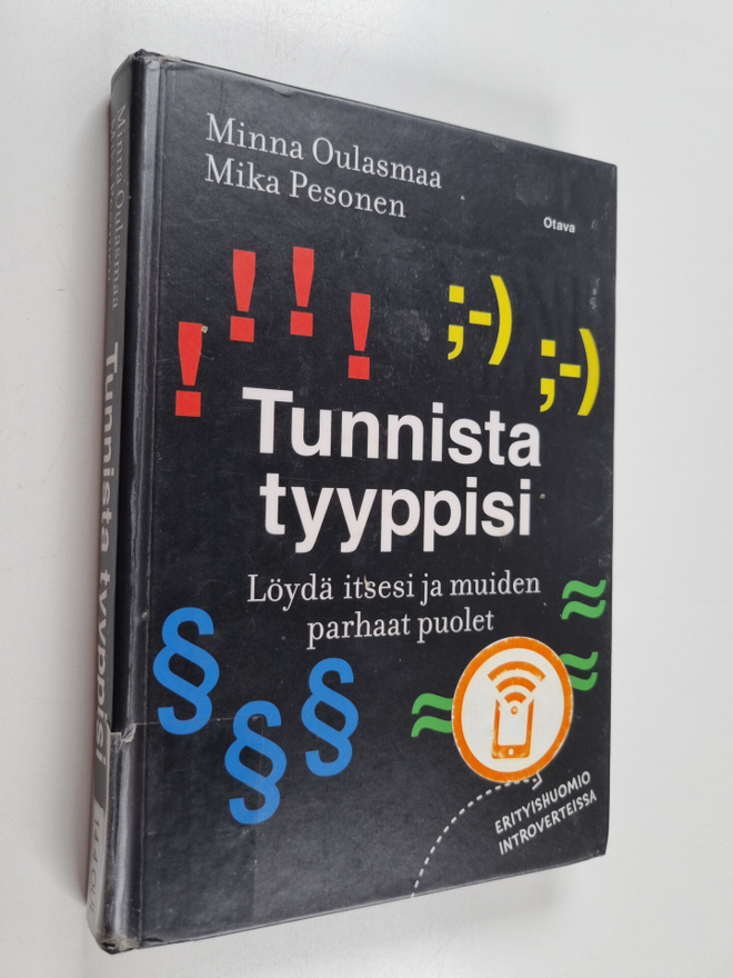 Minna Oulasmaa : Tunnista tyyppisi : Löydä itsesi ja muid...