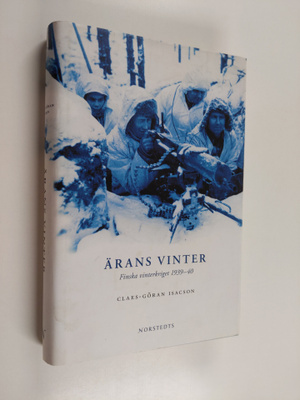 Claes-Göran Isacson : Ärans vinter : Finska vinterkriget ...