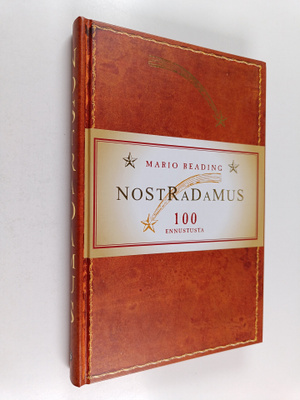 Mario Reading : Nostradamus : 100 ennustusta : kuvitettu ...