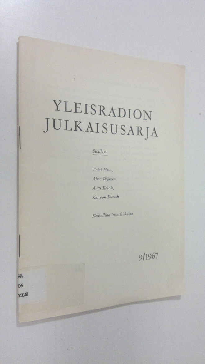 Yleisradion julkaisusarja 9/1967 : Kansallista itsetutkis...