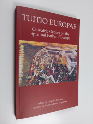 Tuitio Europae : chivalric orders on the spiritual paths ...