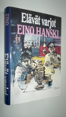 Eino Hanski : Elävät varjot