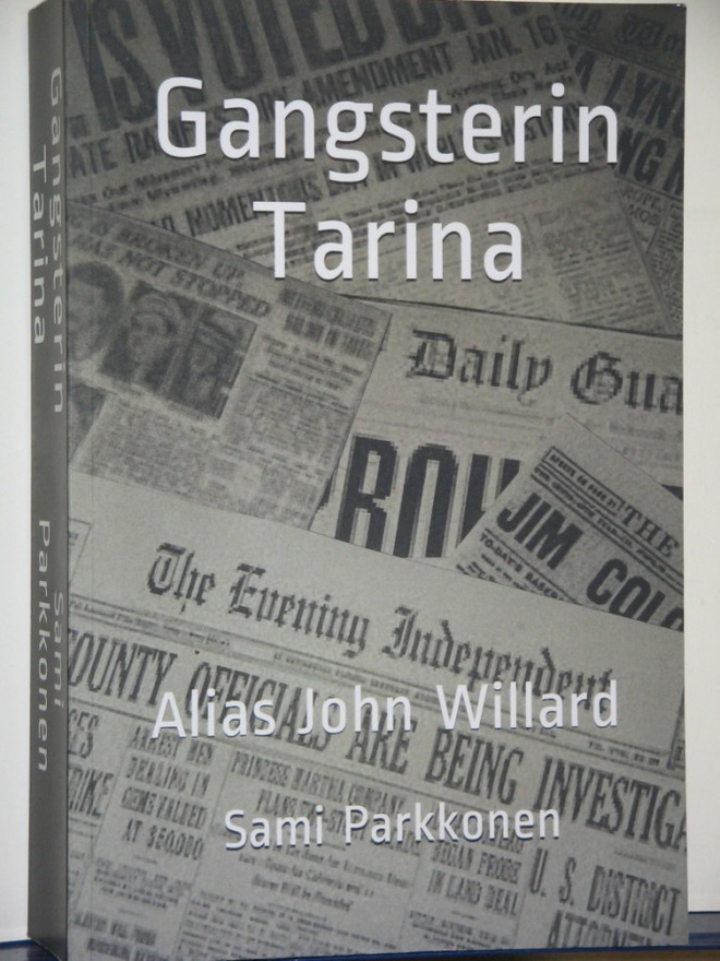 Sami Parkkonen : Gangsterin Tarina  Alias John Willard
