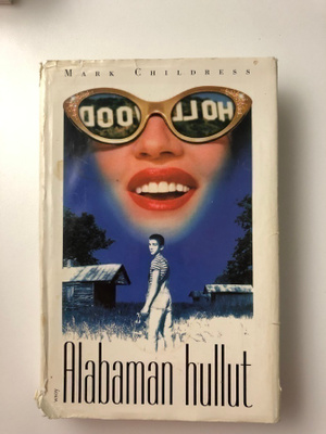 Mark Childress - Alabaman hullut