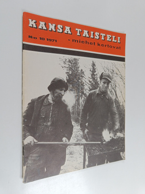 Kansa taisteli - Miehet kertovat 10/1971