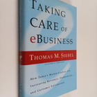 Thomas M. Siebel : Taking Care of Ebusiness - pikkukuva 1