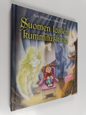 Raili Mikkanen : Suomen lasten kummituskirja