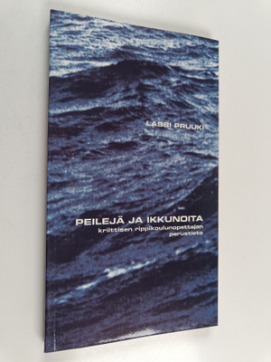 Lassi Pruuki : Peilejä ja ikkunoita : kriittisen rippikou...
