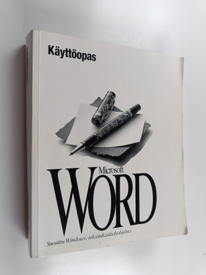 Microsoft Word : käyttöopas : tekstinkäsittelyohjelma ver...