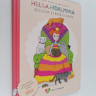 Terhi Kangas ym. : Helga Hidalmiina kissojen kunniavieraana - pikkukuva 1