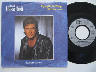 David Hasselhoff Flying On The Wings Of Tendernes 7" sinkku