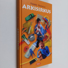 Hanne Huovila : Arkisirkus - pikkukuva 1