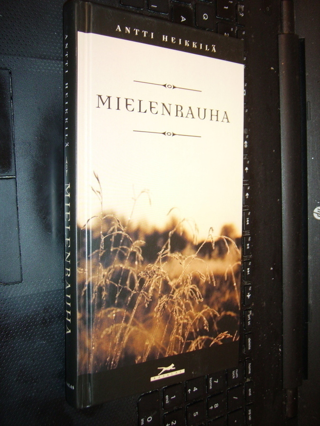 Antti Heikkilä: Mielenrauha  ( 1 p. 2005 ) EIPK !