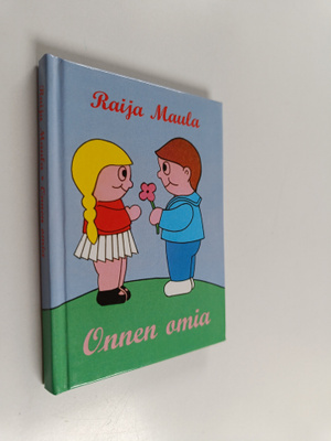 Raija Maula : Onnen omia