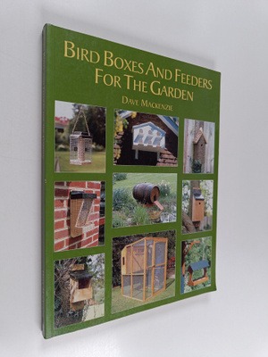 Dave Mackenzie : Bird boxes and feeders for the garden