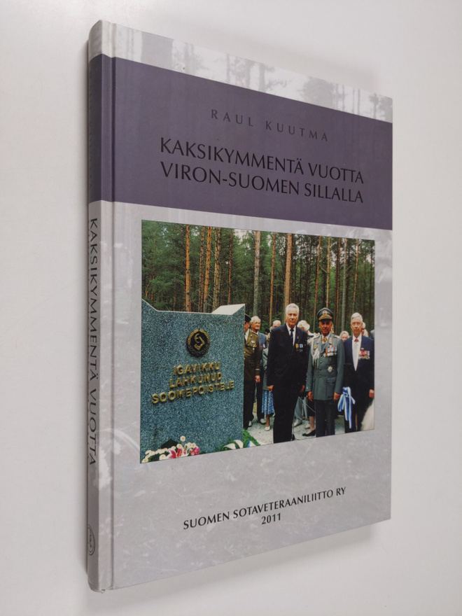 Raul Kuutma : Kaksikymmentä vuotta Viron-Suomen sillalla