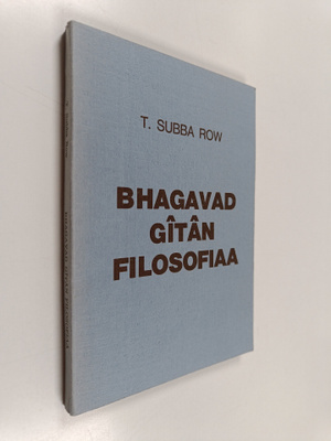 T. Subba Row : Bhagavad gitan filosofiaa