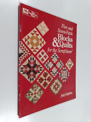 Judy Hopkins : Five and Seven-Patch Blocks and Quilts for...