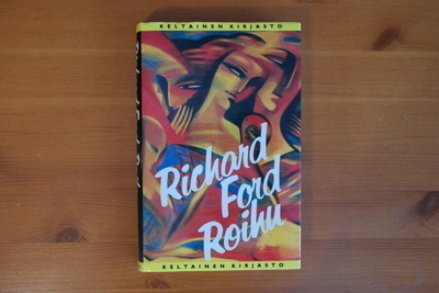 Richard Ford:Roihu.1.P.1991.Sid.Kp.Hyvä!