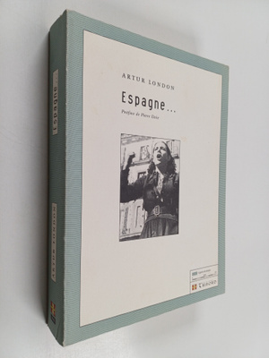 Arthur G. London : Espagne ...