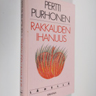 Pertti Purhonen : Rakkauden ihanuus - pikkukuva 1
