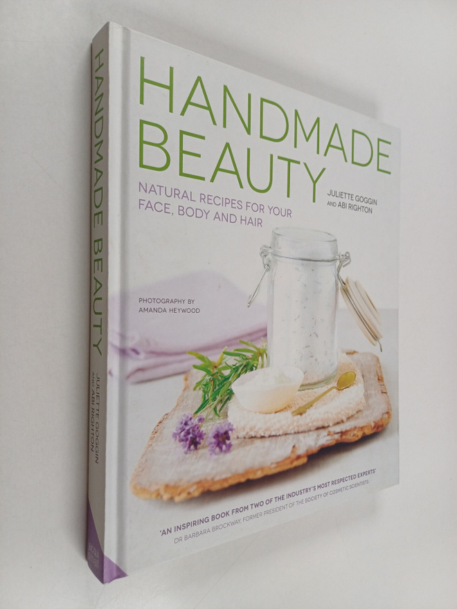 Juliette Goggin ym. : Handmade Beauty - Natural Recipes f...