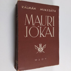 Kalman Mikszath : Mauri Jokai : elämäkerta - pikkukuva 1