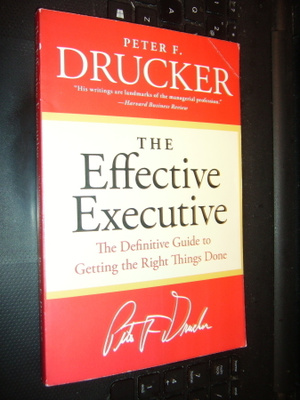 Peter F. Drucker : The Effective Executive ( 2006 nide )