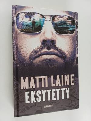 Matti Laine : Eksytetty