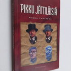 Mikko Lehtonen : Pikku jattilaisia : maskuliinisuuden kul... - pikkukuva 1